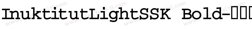 InuktitutLightSSK Bold字体转换